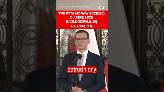 Morawiecki starł się z TVN Afera z PZU Nagle odpalił się na Platformę [upl. by Wojcik]