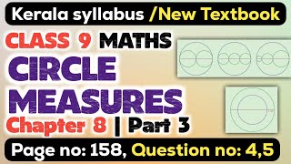 class 9 maths chapter 8 circle measures page 158 question 4 5 kerala syllabus scert part 3 [upl. by Ardnuyek256]