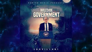 Jahvillani GAD  Wile Side Government  CleanRadio Version  Official Audio [upl. by Oluap]