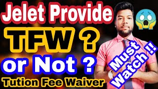 Jelet Can Provide TFW Tuition Fee Waiver Scheme or Not For Economically Weaker Students Must Know [upl. by Htur]