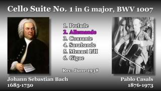 Bach Cello Suite No 1 Casals 1938 バッハ 無伴奏チェロ組曲第1番 カザルス [upl. by Laekim]