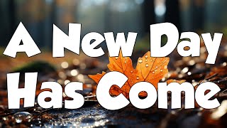 Celine Dion  A New Day Has Come Lyrics  MIX LYRICS [upl. by Nilyac]