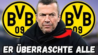 BvB Gerade bestätigt Niemand hat damit gerechnet Lothar Matthäus Jetzt bestätigt BvBNeuigkeiten [upl. by Nylecoj]