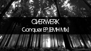 OVERWERK  Conquer EP Caldera Mix [upl. by Oibesue669]