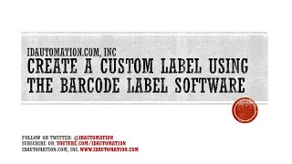 How to Create a Custom Barcode Label using the Barcode Label Software [upl. by Ewens]