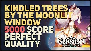 Perfect Quality Kindled Trees by the Moonlit Window Genshin Impact [upl. by Ayotaj485]