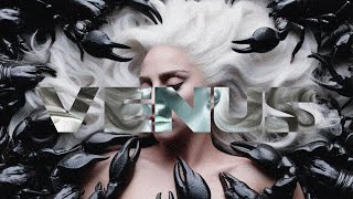 Lady Gaga  Venus Reloaded ll [upl. by Friedberg]