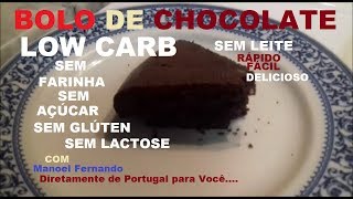 BOLO DE CHOCOLATE LOW CARB COMO FAZER BOLO DE CHOCOLATE [upl. by Culliton]