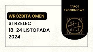 Tarot Tygodniowy ♐️ STRZELEC 1824 Listopada 2024 tarot wróżka horoskop tygodniówka [upl. by Akcinat142]