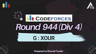 Codeforces Round 944 G  XOUR [upl. by Elsi]