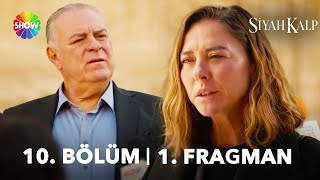 Siyah Kalp 10 Bölüm 1 Fragman  quotSumru Şansalanla evliliğimi bitirme kararı aldımquot [upl. by Armil]