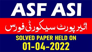 ASF ASI Solved Past Paper held on 01042022  ASF ASI Past Papers 2022 [upl. by Ramar]