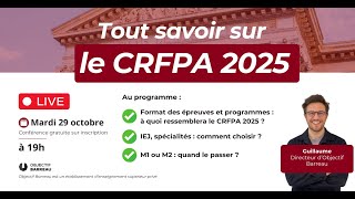 Live  Tout savoir sur le CRFPA 2025 [upl. by Dickson]