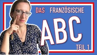 🇨🇵 DAS FRANZÖSISCHE ALPHABET lerne das französische ABC auf einer einfachen und authentischen Weise [upl. by Ludewig]