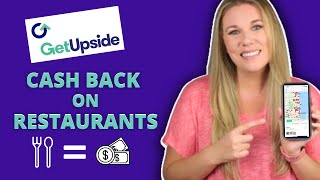 How To Earn CASH BACK On Restaurants with GetUpside [upl. by Hook599]