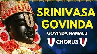 SRINIVASA GOVINDA SRI VENKATESA GOVINDA  Govinda Namalu Chorus  Bhakti Music  Tirumala Balaji [upl. by Fitzgerald]