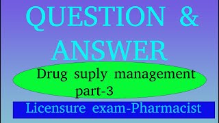 drug supply Management Question and Answer  part  3 [upl. by Marcelia767]