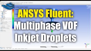 ANSYS Fluent Multiphase VOF Inkjet Droplet Generation  Tutorial [upl. by Besse711]