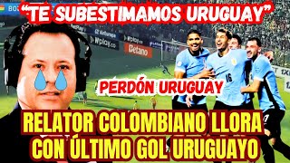 RELATOR COLOMBIANO SE QUIEBRA TRAS PERDER ANTE URUGUAY POR LAS ELIMINATORIAS [upl. by Mill]