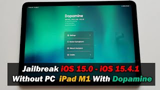 Jailbreak iOS 150  iOS 1541 iPad M1 With Dopamine NO PC [upl. by Aisac674]