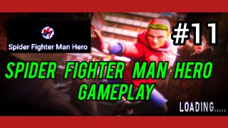 spider fighter man hero gameplay mission 11 [upl. by Averi]