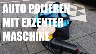 Auto polieren mit Poliermaschine Anleitung  Polieren mit der ExzenterPoliermaschine [upl. by Balsam]