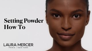 How to Apply Translucent Loose Setting Powder  Laura Mercier [upl. by Alasteir434]