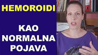 HEMOROIDI  kao normalna pojava dr Bojana Mandić [upl. by Aynot]