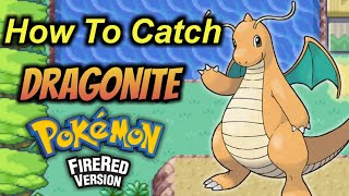 How To Catch Dragonite in Pokemon Fire Red And Leaf Green [upl. by Synn]