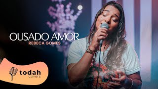 Rebeca Gomes  Ousado Amor Cover Isaias Saad [upl. by Whitford]