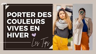 Comment porter les couleurs vives  10 astuces pour bien les associer en Hiver [upl. by Zetnom]