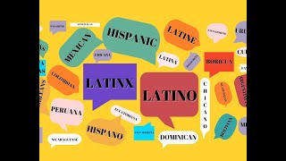 The Politics of Labels Latino Latinx Hispanic and What Else The view from the Heartland [upl. by Odragde]