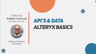 APIs amp Data  Alteryx Basics [upl. by Ariel]