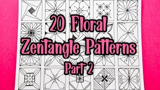 20 Florals Zentangle Patterns  Part 2  Zentangle Flowers  Easy Drawing [upl. by Cliff]