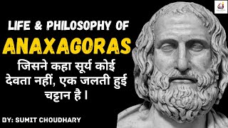 Life and Philosophy of Anaxagoras  Who was sentenced to death for his materialistic views [upl. by Nedgo163]