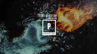 Toni Braxton  Long As I Live  Instrumental [upl. by Ias550]