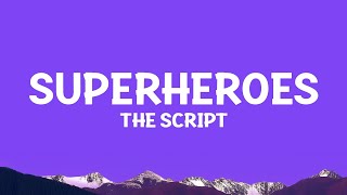 TheScript  Superheroes Lyrics [upl. by Garfield592]