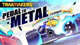 Update 19 Pedal to the Metal Trailer  Trailmakers [upl. by Tteirrah200]