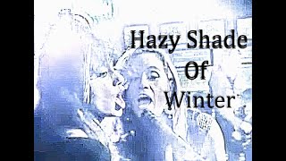 Hazy Shade of Winter  cover [upl. by Sivie]