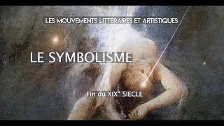 Le Symbolisme  mouvement littéraire et artistique du XIX° Bac Français [upl. by Nanette826]