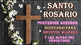 Novenario para Difuntos Mujeres Misterios Gozosos [upl. by Enyallij777]