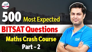 500 Most Expected BITSAT Questions  Maths Crash Course  Part 1  LIVE  InfinityLearnJEE [upl. by Mccollum]