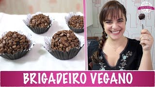 BRIGADEIRO VEGANO CREMOSO  388  Receitas da Mussinha [upl. by Ynnatirb122]