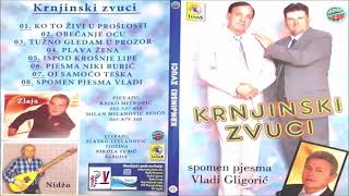 Krnjinski Zvuci amp Oj samoco teska Audio [upl. by Beacham]