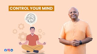 Watch This To Know How To Control Your Mind  GaurGopalDas [upl. by Denys]