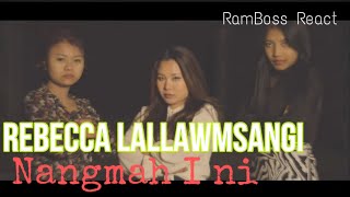 Rebecca Lallawmsangi  Nangmah I Ni [upl. by Aisyla]