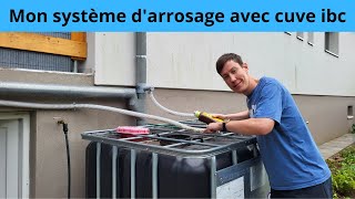 Mon système darrosage avec cuve ibc [upl. by Correna253]