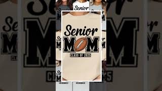 Senior Mom Class of 2025 Football Tshirt or Sweatshirt Mom Graduation Shirt Senior Year Mom Te [upl. by Esten469]