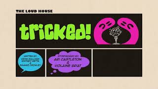 The Loud House Tricked title card [upl. by Benny]