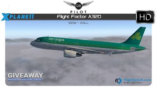 XPlane Flight Factor A320 Ultimate  EIDW ✈ EGLL  Giveaway Winner Announcement [upl. by Cohleen197]